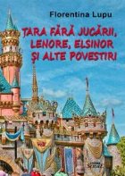 Tara fara jucarii, Lenore, Elsinor si alte povestiri