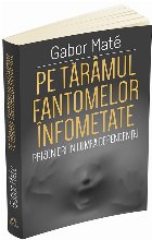 taramul fantomelor infometate Prizonier lumea