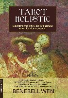 coperta Tarot holistic : o abordare integrativă a utilizării Tarotului pentru dezvoltarea personală