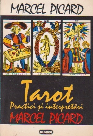 Tarot. Practici si interpretari