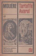 Tartuffe. Avarul Tartuffe. Avarul