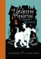 Tatanus Piparus. Cainele-fantoma (editie cartonata)