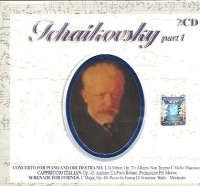 Tchaikovsky, Part I - Concerto for Piano and Orchestra No. 1. Cappriccio Italian. Serenade for Strings (2 CD)