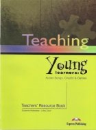 TEACHING YOUNG LEARNERS TEACHER\'S RESOURCE BOOK TEACHING YOUNG LEARNERS TEACHER\'S RESOURCE BOOK