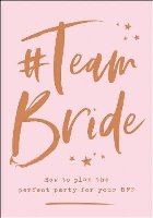 #Team Bride