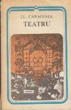 Teatru (Caragiale) - Comedie in Doua Acte