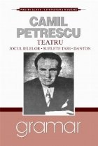 Teatru. Jocul ielelor. Suflete tari. Danton