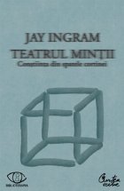 Teatrul mintii Constiinta din spatele