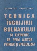 Tehnica ingrijirii bolnavului elemente prim
