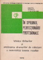 Tehnica rariturilor amplasarea drumurilor colectare