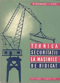 Tehnica securitatii la masinile de ridicat