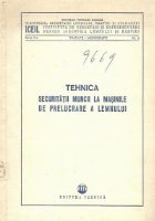 Tehnica securitatii muncii la masinile de prelucrare a lemnului