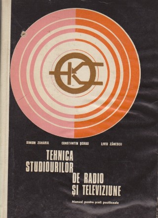 Tehnica Studiourilor de Radio si Televiziune - Manual pentru scoli postliceale