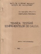 Tehnica testarii echipamentelor calcul Pentru