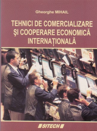 Tehnici de comercializare si cooperare economica internationala