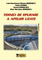 Tehnici de epurare a apelor uzate Tehnici de epurare a apelor uzate