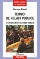 Tehnici de relatii publice. Comunicarea cu mass-media