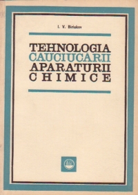 Tehnologia cauciucarii aparaturii chimice (traducere din limba rusa)