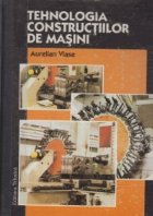 Tehnologia constructiilor masini