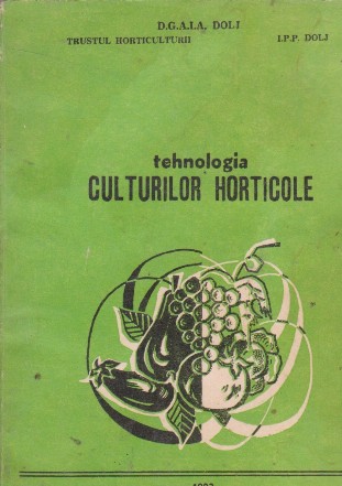 Tehnologia culturilor horticole