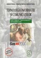 Tehnologia informatiei si a comunicatiilor. Manual pentru clasa a IX-a