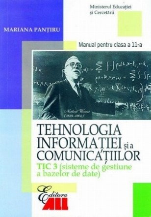 Tehnologia informatiei si a comunicatiilor. TIC 3 (Sisteme de gestiune a bazelor de date)