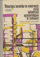 Tehnologia lucrarilor constructii civile industriale