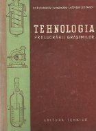 Tehnologia prelucrarii grasimilor
