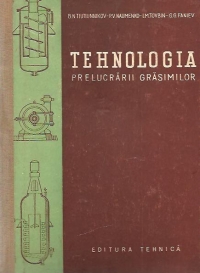 Tehnologia prelucrarii grasimilor
