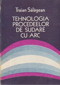 Tehnologia procedeelor de sudare cu arc