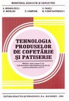 Tehnologia produselor de cofetarie si patiserie X, XI, XII