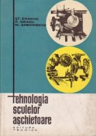 Tehnologia sculelor aschietoare