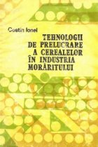 Tehnologii de prelucrare a cerealelor in industria moraritului