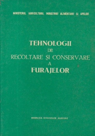 Tehnologii de recoltare si conservare a furajelor