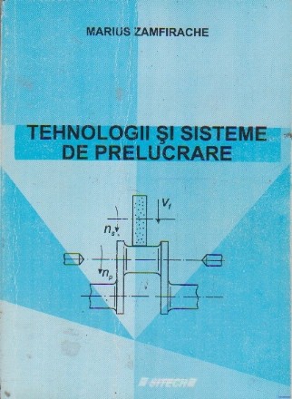 Tehnologii si sisteme de prelucrare