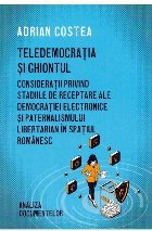 Teledemocratia si ghiontul. Consideratii privind stadiile de receptare a democratiei electronice si paternalis