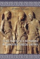 Tema mortii si a nemuririi in gandirea greco-latina