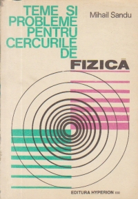 Teme si probleme pentru cercurile de fizica