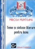 Teme sinteze literare pentru liceu