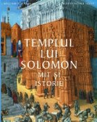Templul lui Solomon - Mit si istorie