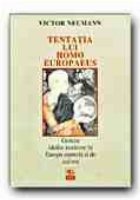 TENTATIA LUI HOMO EUROPAEUS GENEZA