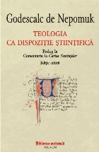Teologia ca dispoziţie ştiinţifică. Prolog la Comentariu la Cartea Sentinţelor. Ediţie critică