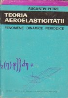 Teoria aeroelasticitatii Fenomene dinamice periodice