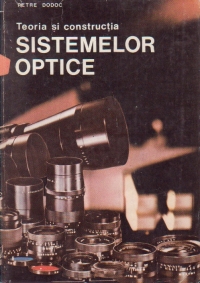 Teoria si constructia sistemelor optice