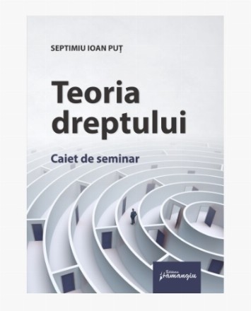 Teoria dreptului : caiet de seminar