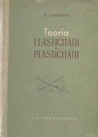 Teoria elasticitatii si plasticitatii (traducere din limba rusa)
