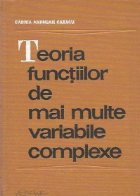 Teoria functiilor de mai multe variabile complexe