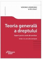 Teoria generală a dreptului : suport pentru orele de seminar