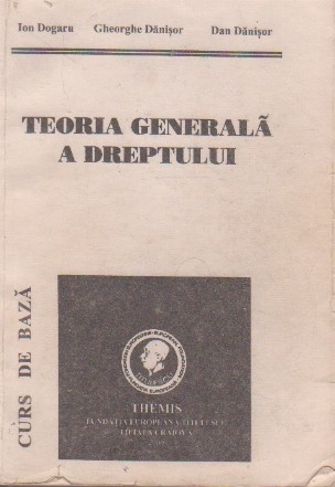 Teoria generala a dreptului. Curs de baza