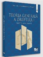 Teoria generala a dreptului. Editie revizuita